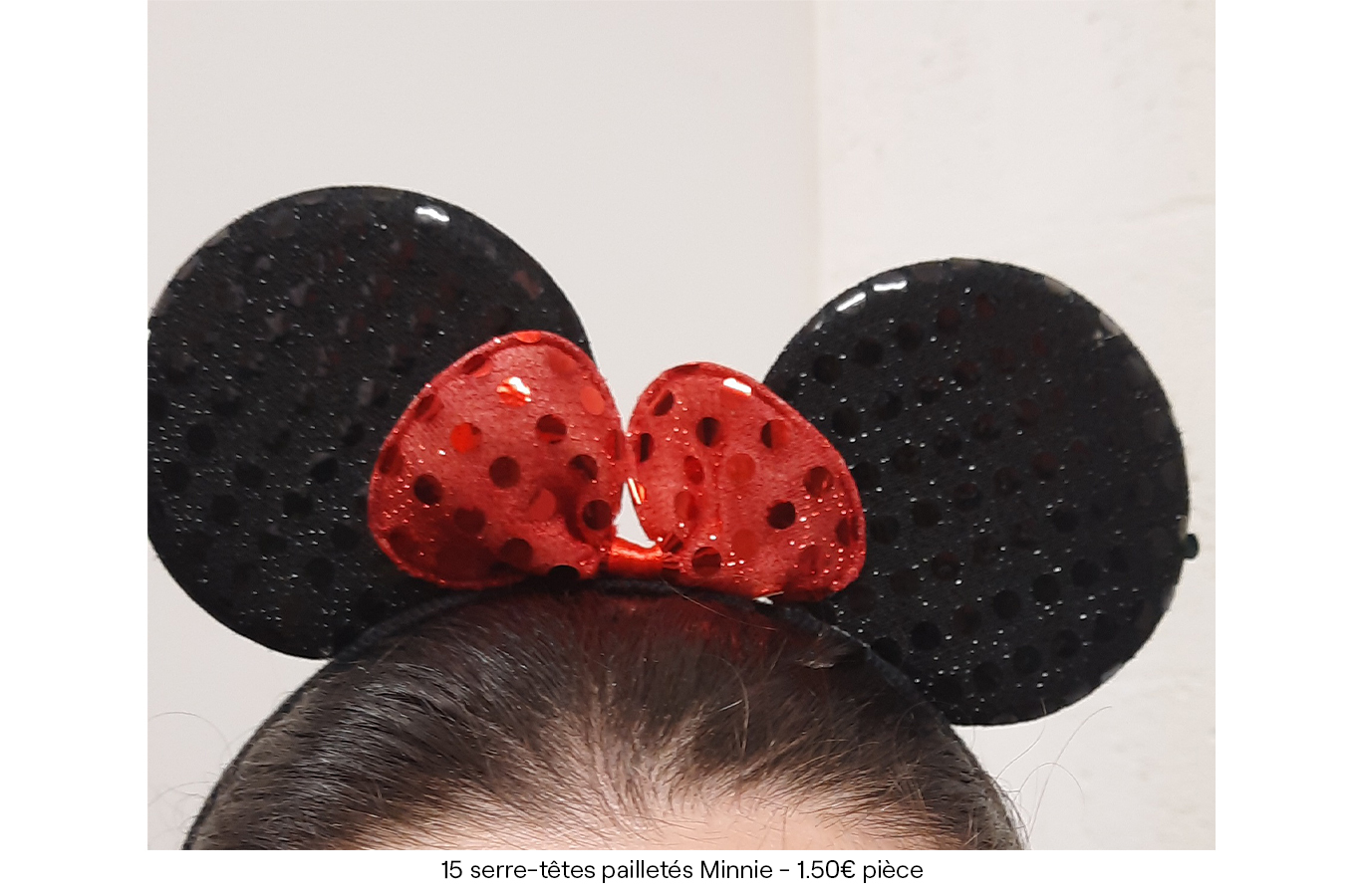 15 serre-têtes pailletés Minnie 1.50€ pièce